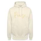 Praise Unisex Hoodie - vanilla