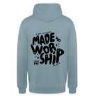 Made to Worship Unisex Hoodie - stonewash blue