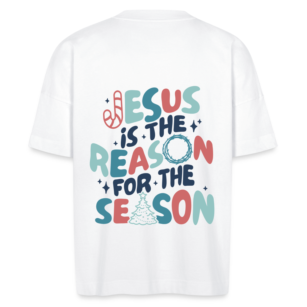 Jesus is the Reason unisex oversize organic T-shirt - white