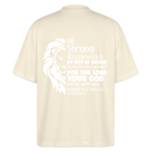Strong & Courageous Oversize Unisex Organic T-shirt - natural raw