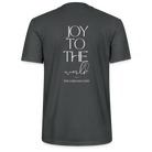 Joy to the world Unisex T-Shirt - anthracite