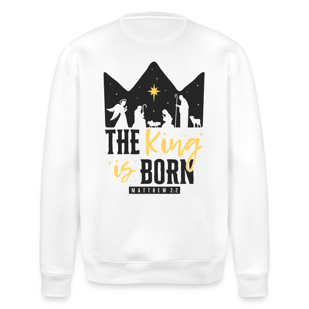 King is Born Unisex Organic Sweatshirt - white