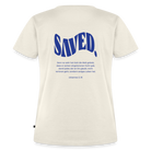 Saved Women’s Premium T-Shirt - off white