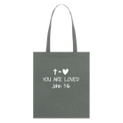 You are loved  Organic Tote Bag - anthracite