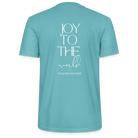 Joy to the world Unisex T-Shirt - pastel turquoise