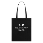 You are loved  Organic Tote Bag - black