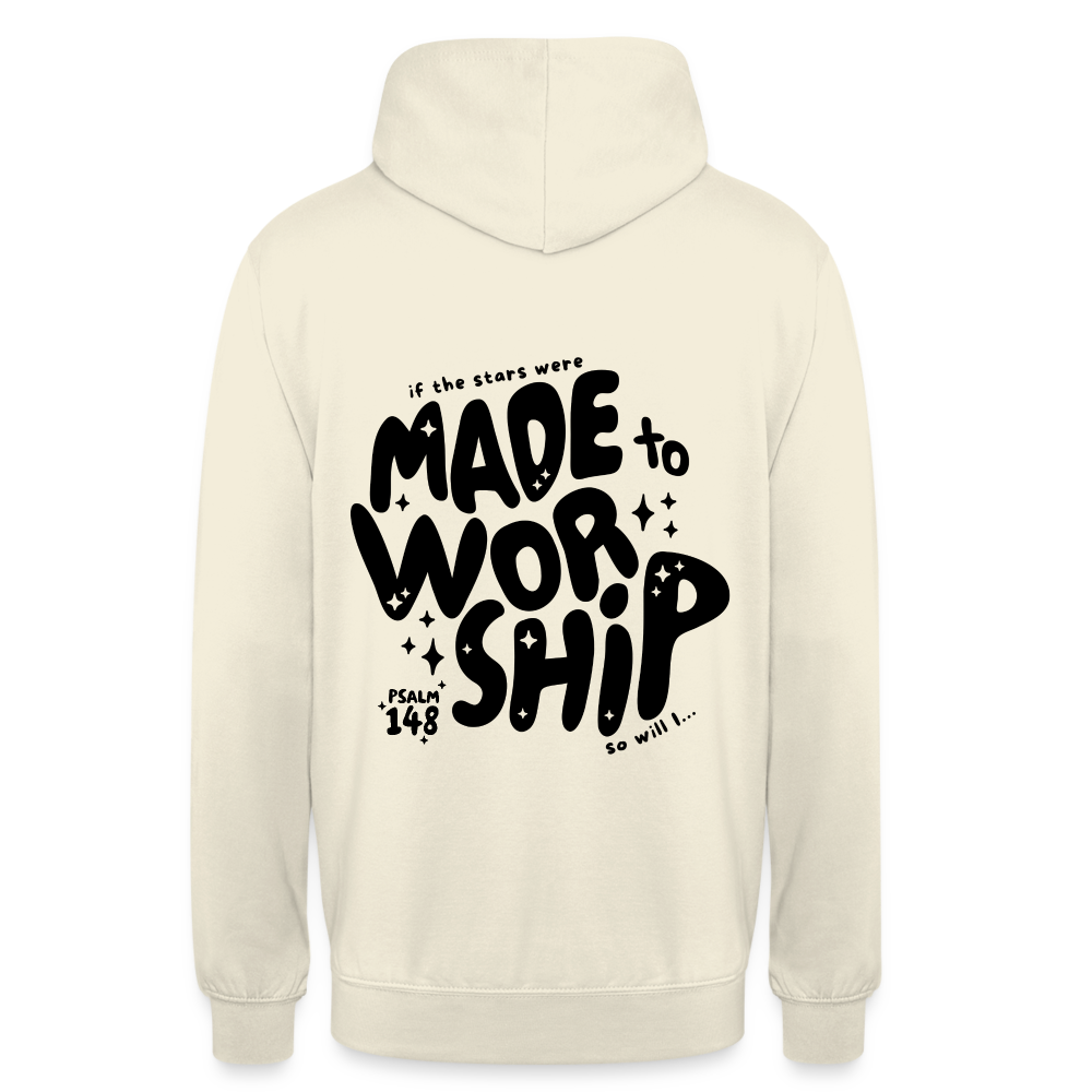 Made to Worship Unisex Hoodie - vanilla