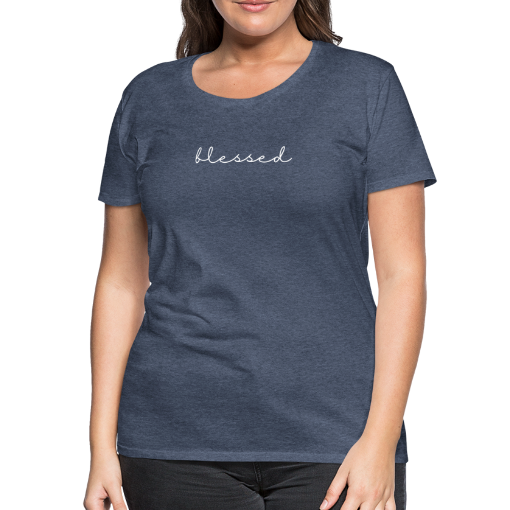 Blessed Women’s Premium T-Shirt - heather blue