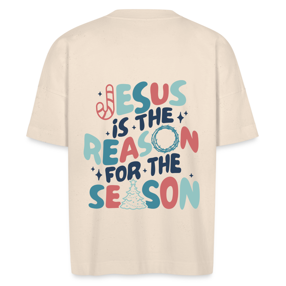 Jesus is the Reason unisex oversize organic T-shirt - natural raw