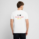 You are loved Unisex T-Shirt - white