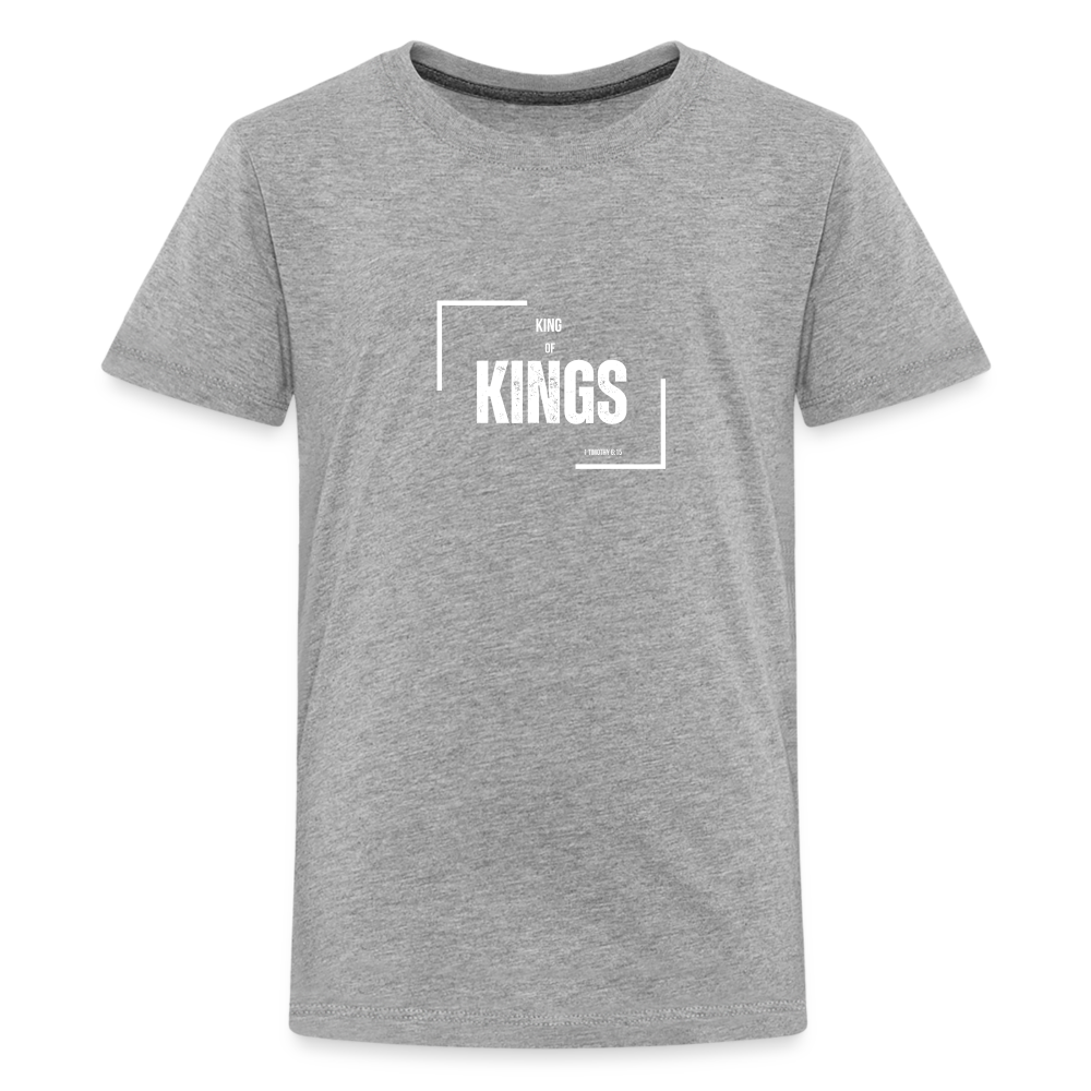 King of Kings Teenager Premium T-Shirt - heather grey