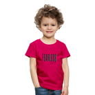 Fearless Kids' Premium T-Shirt - dark pink