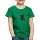 Fearless Kids' Premium T-Shirt - kelly green