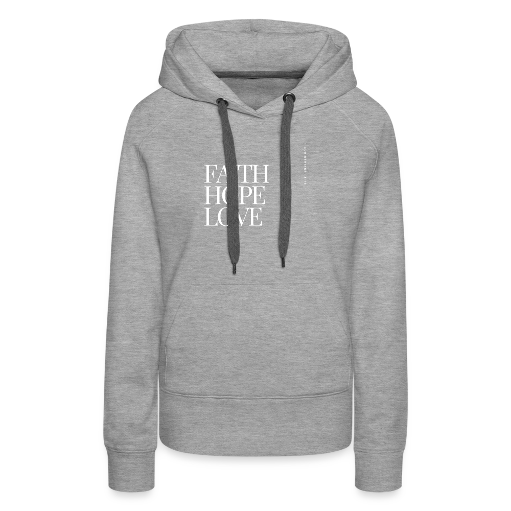 Faith Hope Love Women’s Premium Hoodie - heather grey