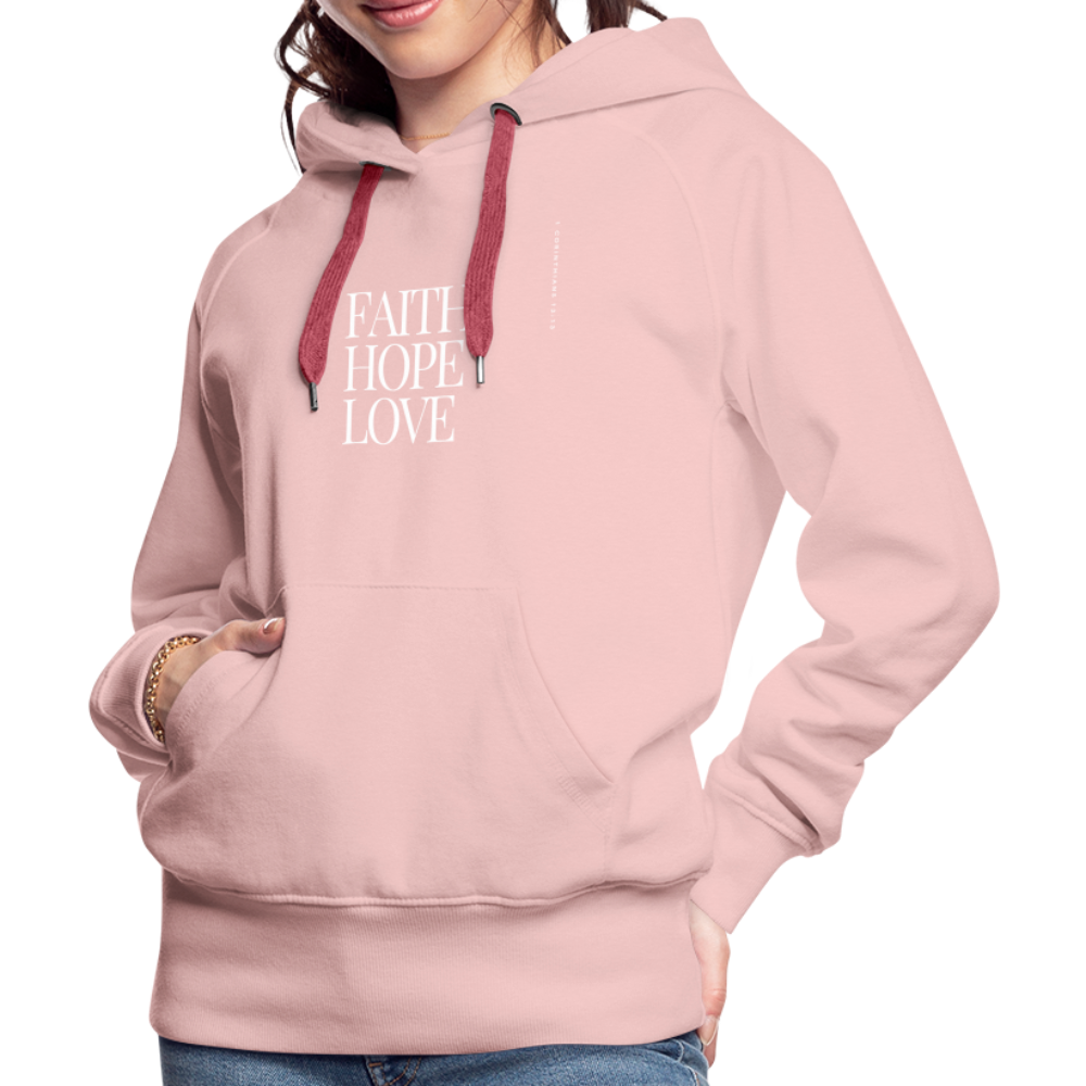 Faith Hope Love Women’s Premium Hoodie - crystal pink