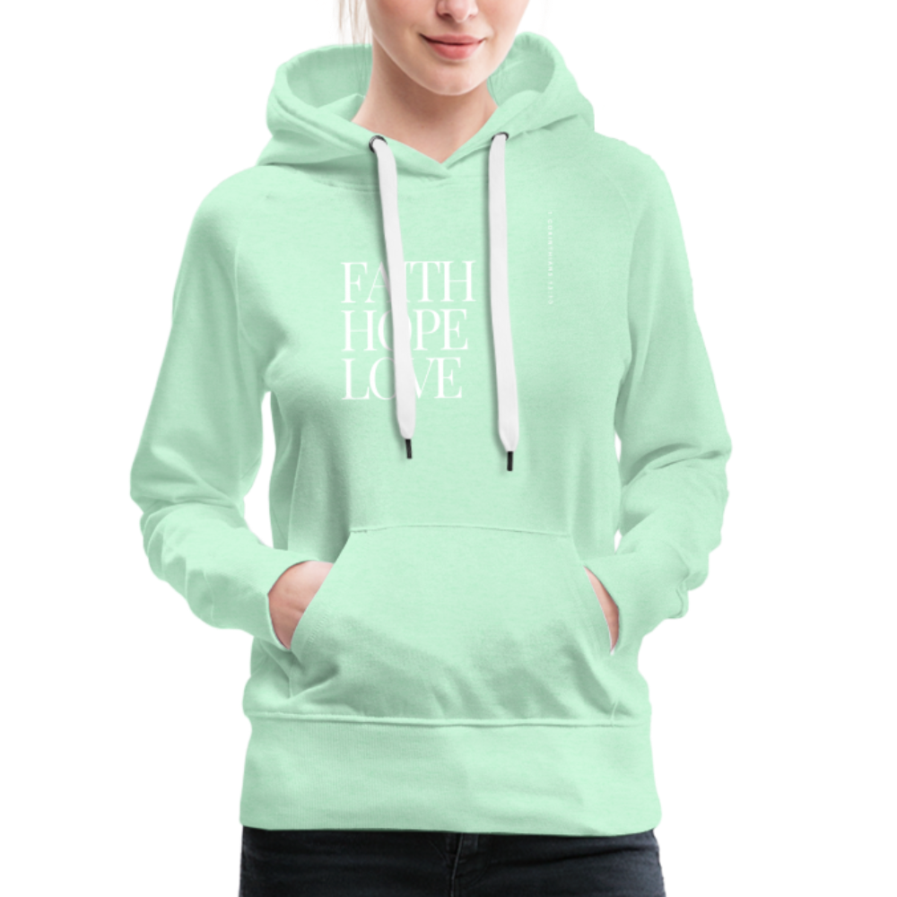 Faith Hope Love Women’s Premium Hoodie - light mint