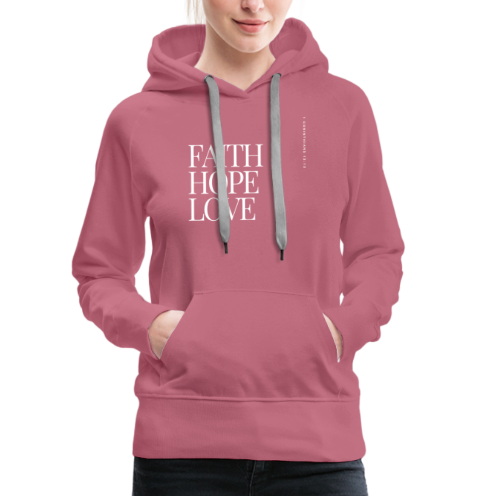 Faith Hope Love Women’s Premium Hoodie - mauve