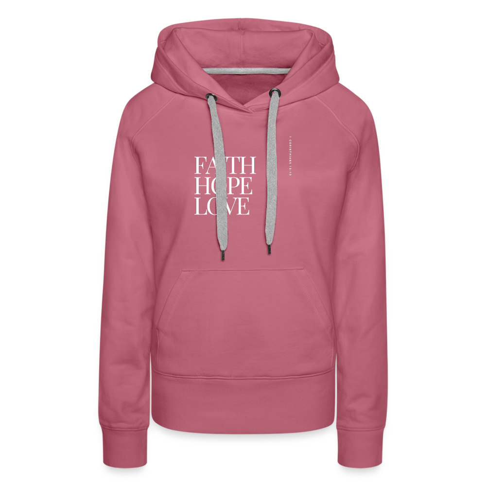 Faith Hope Love Women’s Premium Hoodie - mauve