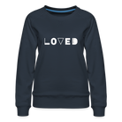 Loved Women’s Premium Sweatshirt - navy