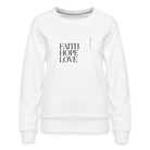 Faith hope love Women's Premium Sweatshirt - white