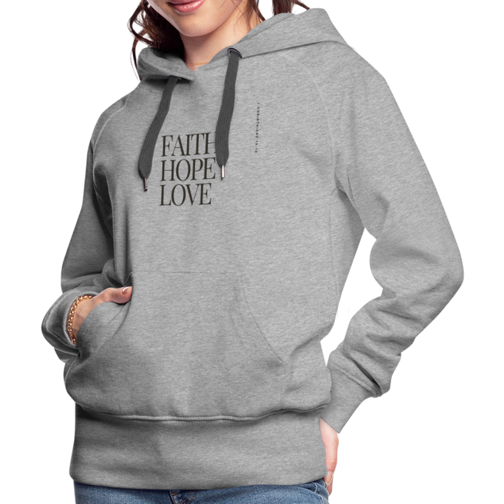 Faith Hope Love Women’s Premium Hoodie - heather grey