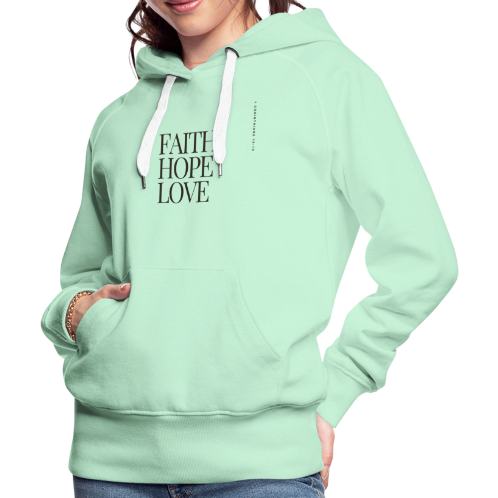 Faith Hope Love Women’s Premium Hoodie - light mint