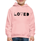 Loved Kids' Premium Hoodie (front print) - crystal pink