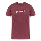 Blessed Men’s Premium T-Shirt - heather burgundy