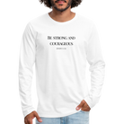 Strong&Courageous Men's Premium Longsleeve Shirt - white