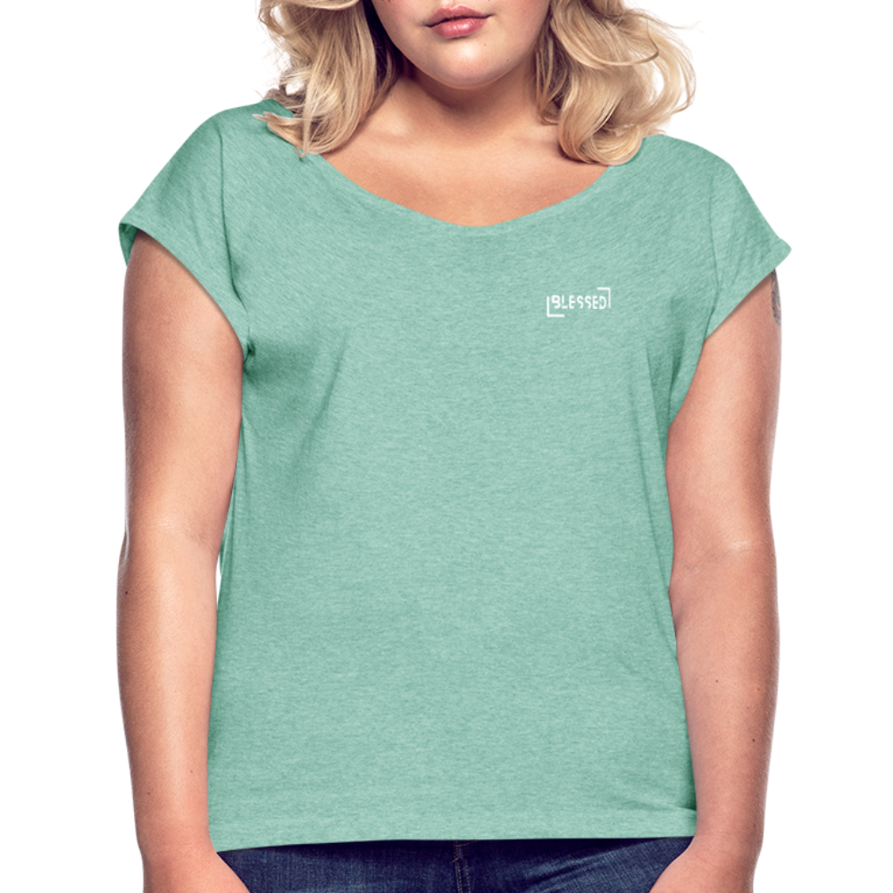 Blessed Women’s T-shirt with rolled sleeves - heather mint