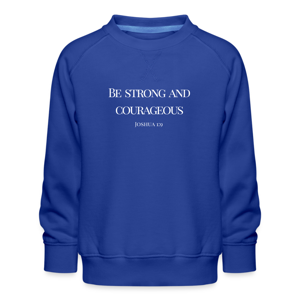Strong&Courageous Kids’ Premium Sweatshirt - royal blue