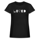 Loved Women’s T-Shirt - black