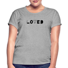 Loved Women’s T-Shirt - heather grey