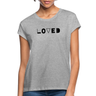 Loved Women’s T-Shirt - heather grey