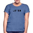 Loved Women’s T-Shirt - heather denim