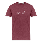 Saved by grace Men’s Premium T-Shirt - heather burgundy