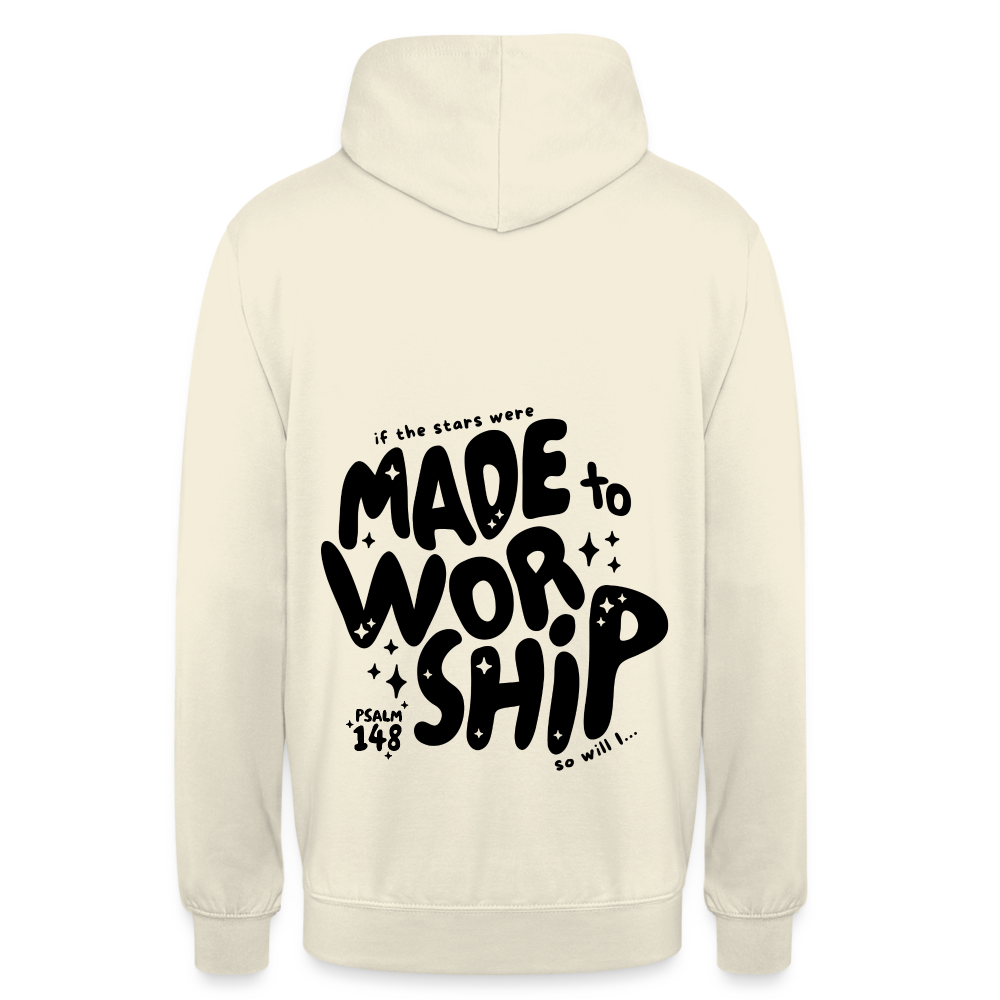 Made to Worship Unisex Hoodie - vanilla