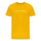 He is Risen Men’s Premium T-Shirt - sun yellow