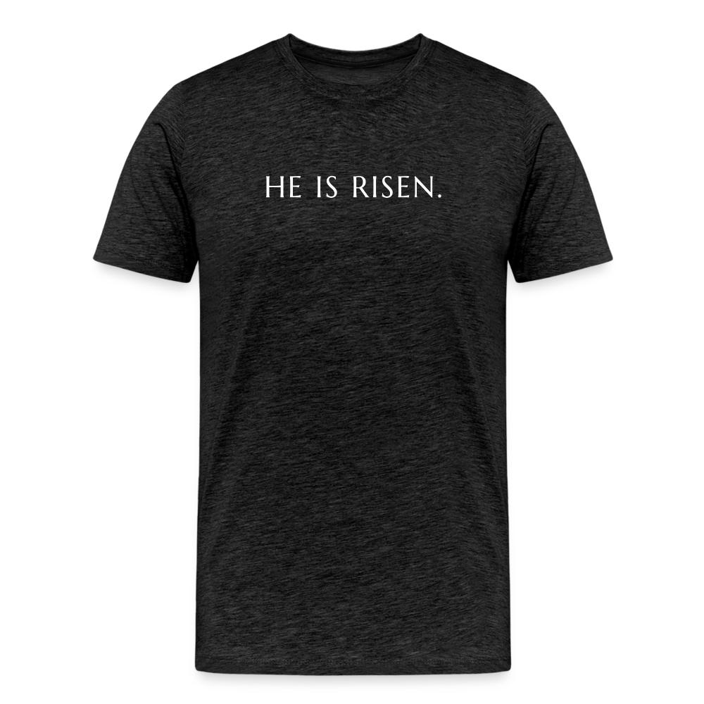 He is Risen Men’s Premium T-Shirt - charcoal grey