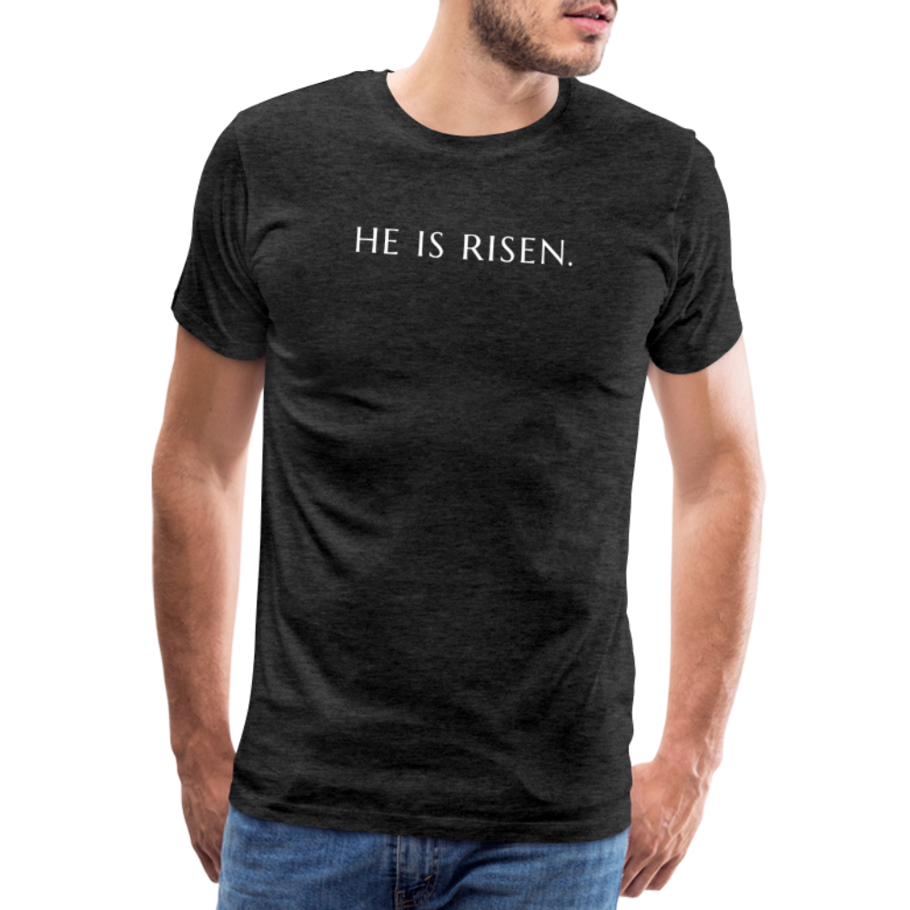 He is Risen Men’s Premium T-Shirt - charcoal grey