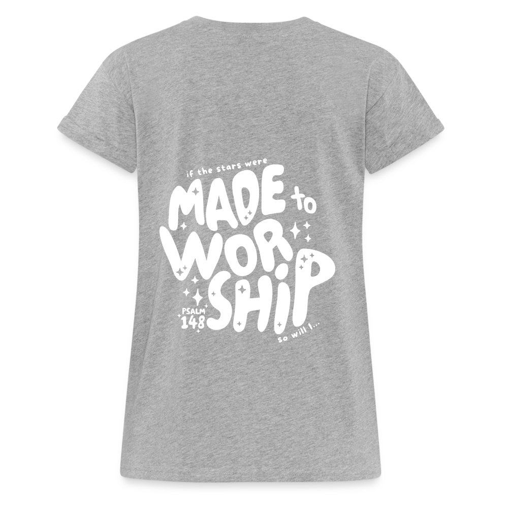 Made to Worship Women’s Oversize T-Shirt - heather grey
