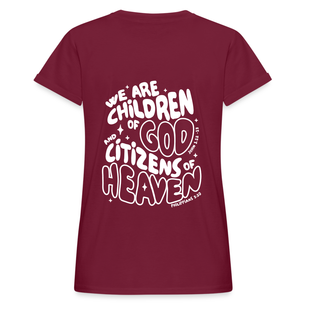 Children of God Women’s Relaxed Fit T-Shirt - bordeaux