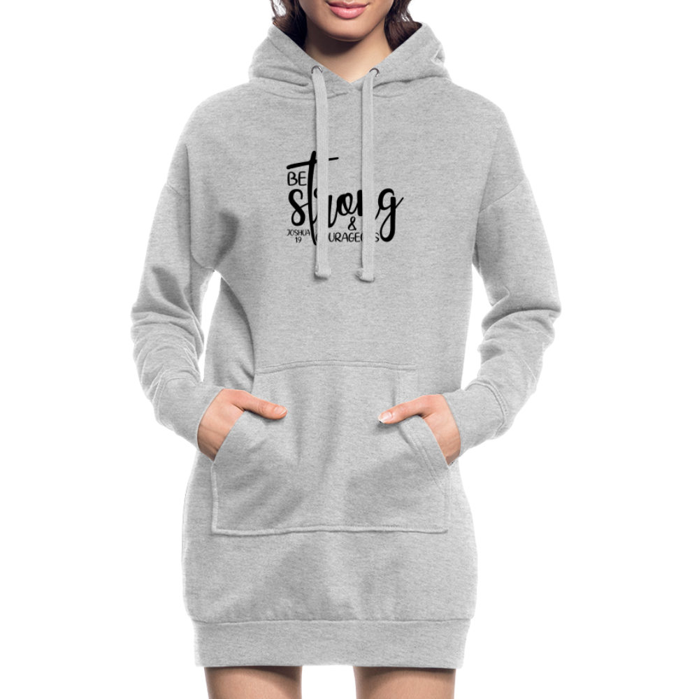 Be strong & courageous Hoodie Dress - heather grey