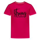 Be strong & courageous Teenager Premium T-Shirt - dark pink
