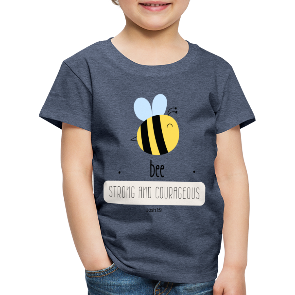 Bee strong an courageous Kids' Premium T-Shirt - heather blue