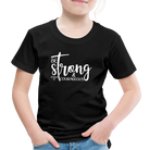 Be strong & Courageous Kids' Premium T-Shirt - black