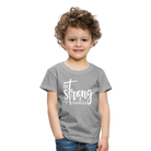 Be strong & Courageous Kids' Premium T-Shirt - heather grey