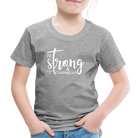 Be strong & Courageous Kids' Premium T-Shirt - heather grey