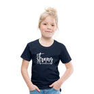 Be strong & Courageous Kids' Premium T-Shirt - navy