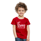 Be strong & Courageous Kids' Premium T-Shirt - red